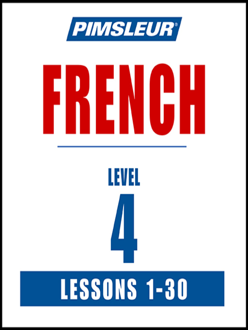 Title details for Pimsleur French Level 4 by Pimsleur - Available